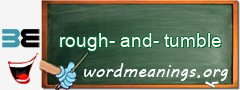 WordMeaning blackboard for rough-and-tumble